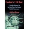 Freedom's 11th Hour - A Possible Rehearsal for End-time Control