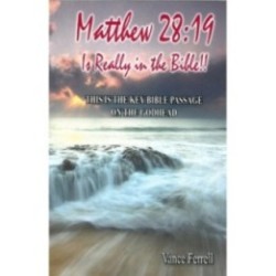 Matthew 28:19 Is Really in the Bible!