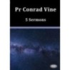 Pr Conrad Vine DVD with 5 Sermons