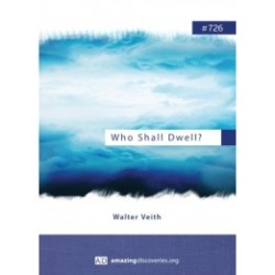 Who Shall Dwell?