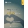 How to Have a New Heart