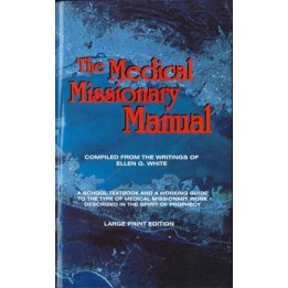 The Medical Missionary Manual