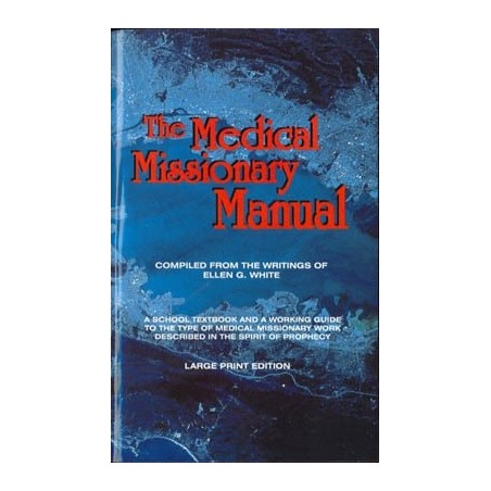 The Medical Missionary Manual