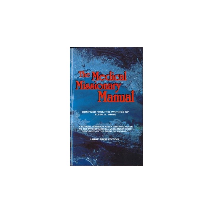 The Medical Missionary Manual