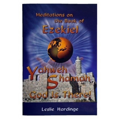 Meditations on the Book of Ezekiel: God is There!