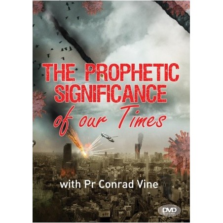 Prophetic Significance of Our Times DVD