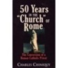 50 Years in the Church of Rome