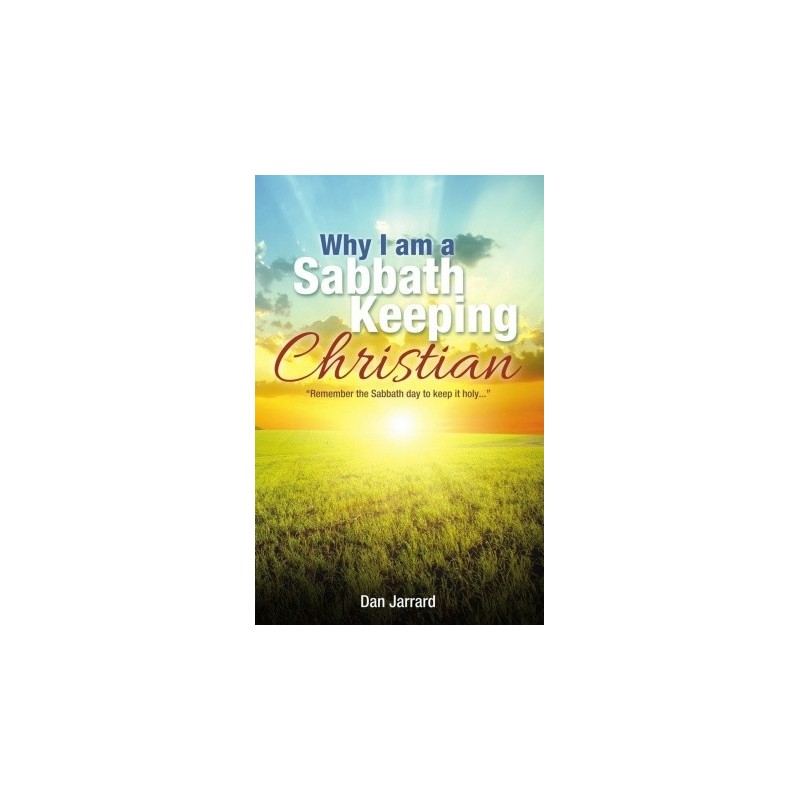 Why I am a Sabbath Keeping Christian