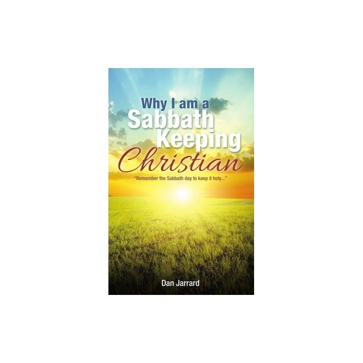 Why I am a Sabbath Keeping Christian