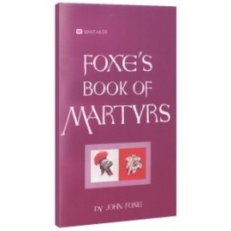 Foxes Book of Martyrs