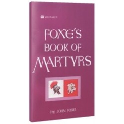 Foxes Book of Martyrs
