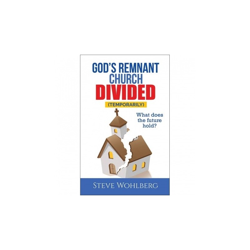 Gods Remnant Church Divided What Does the Future Hold
