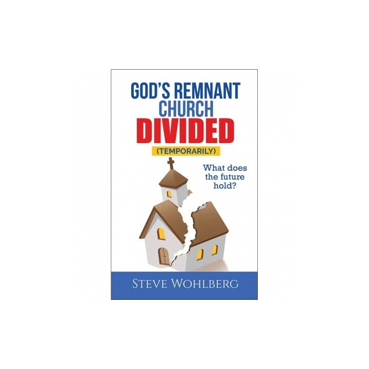 Gods Remnant Church Divided What Does the Future Hold