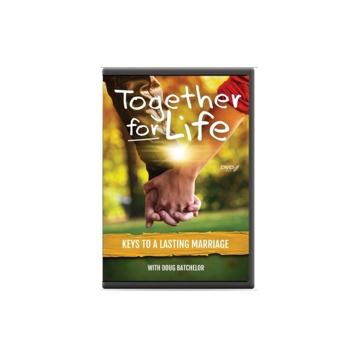 Together for Life: Keys to a Lasting Marriage by Doug Batchelor