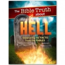 The Bible Truth about Hell Magazine