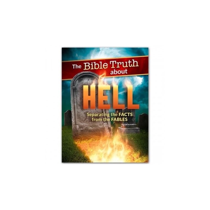 The Bible Truth about Hell Magazine