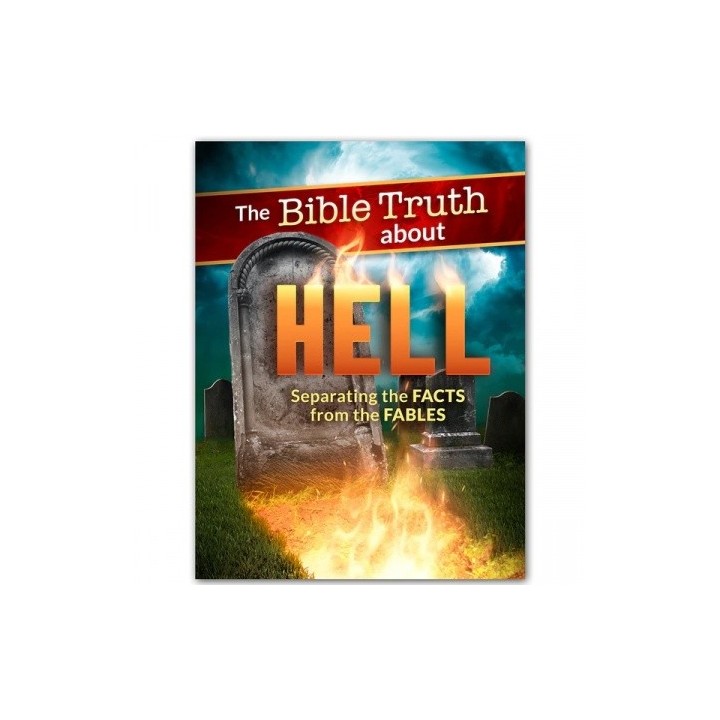 The Bible Truth about Hell Magazine