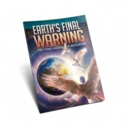 Earth's Final Warning: The Three Angels of Revelation Magazine