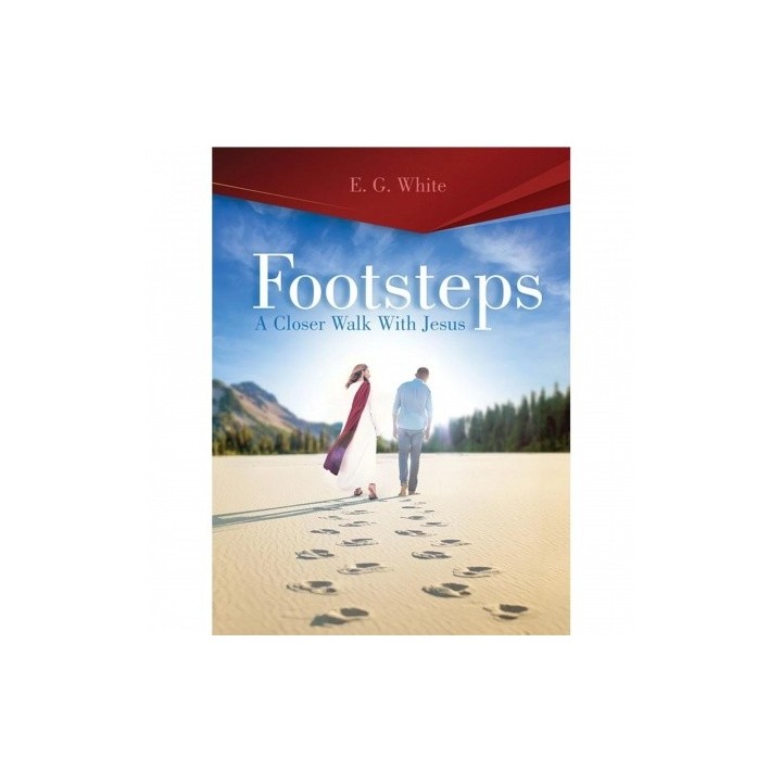 Footsteps: A Closer Walk with Jesus (Steps to Christ)