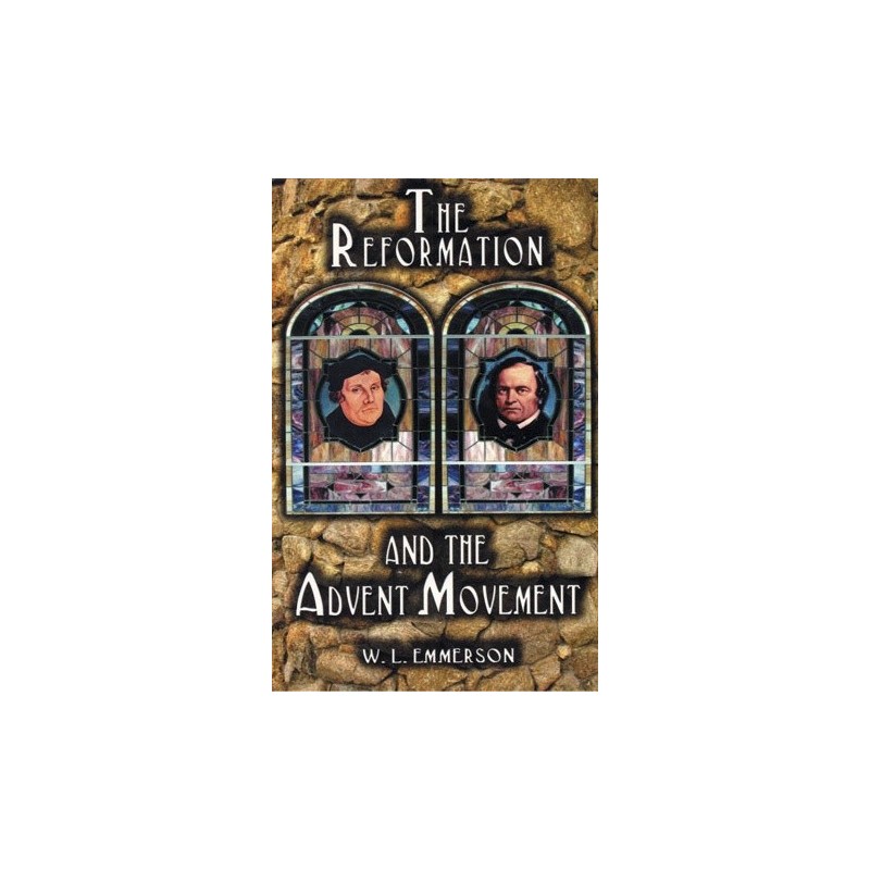 The Reformation and the Advent Movement