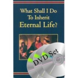 What Shall I Do To Inherit Eternal Life? DVD set (3)