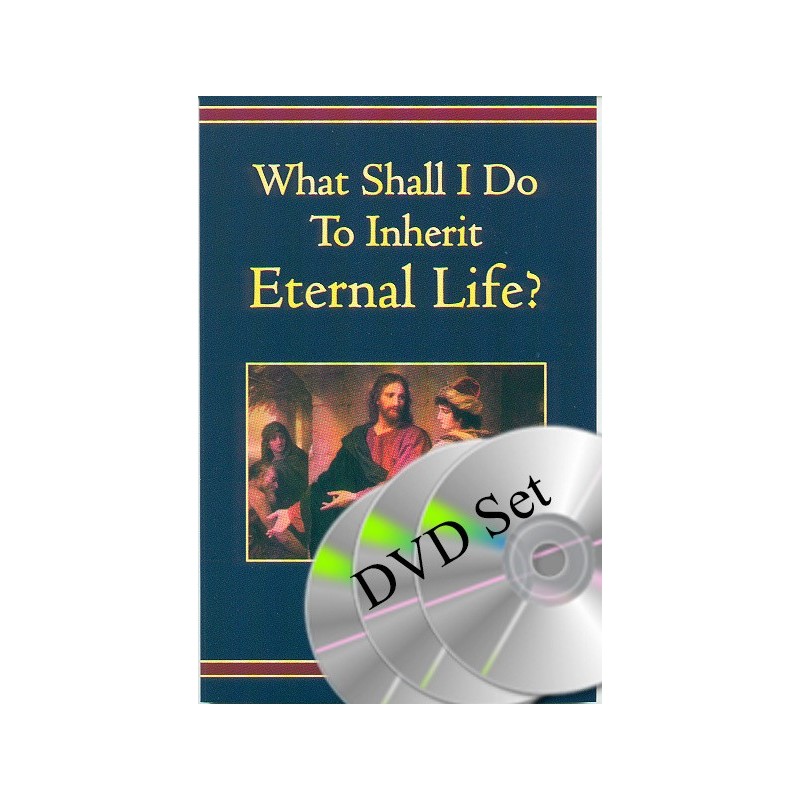 What Shall I Do To Inherit Eternal Life? DVD set (3)