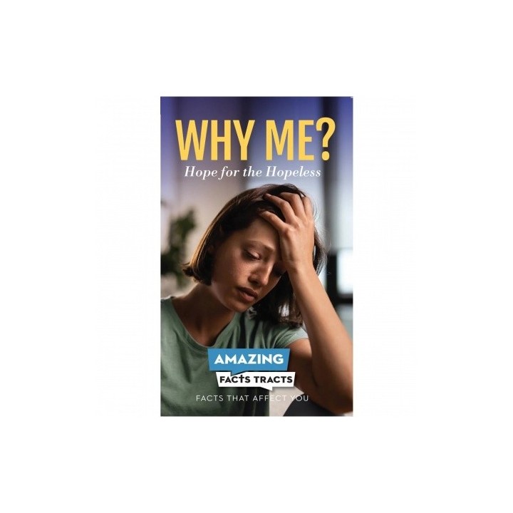 Why Me? Hope for the Hopeless 100 Tracts