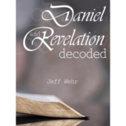 Daniel & Revelation Decoded