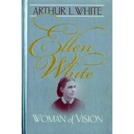 Ellen White: Woman of Vision