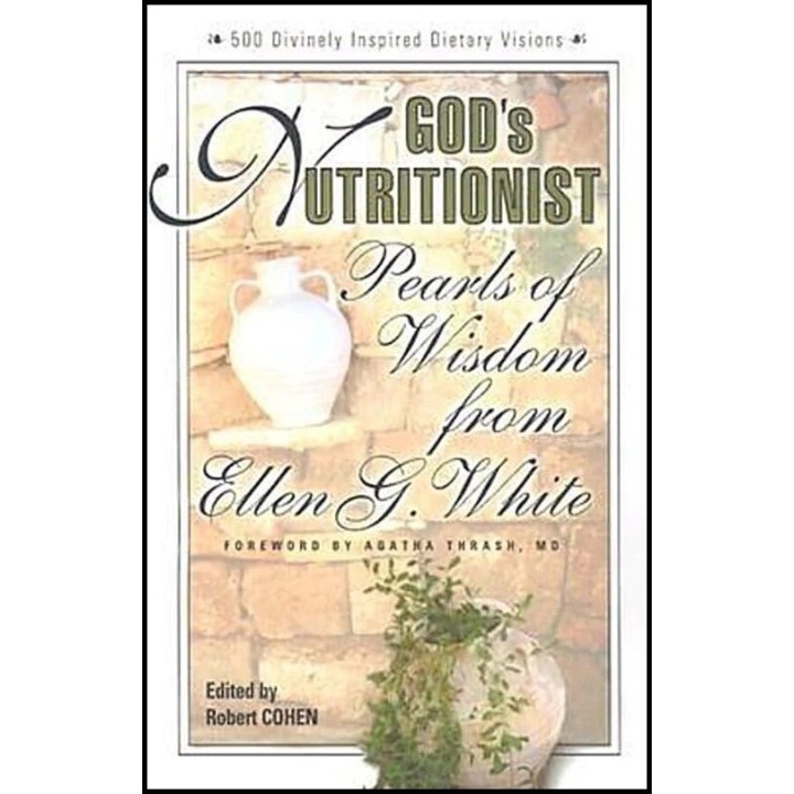 Gods Nutritionist Pearls of Wisdom from Ellen White