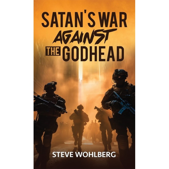 Satan's War Against the Godhead