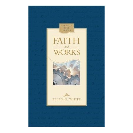 Faith & Works - Hardcover