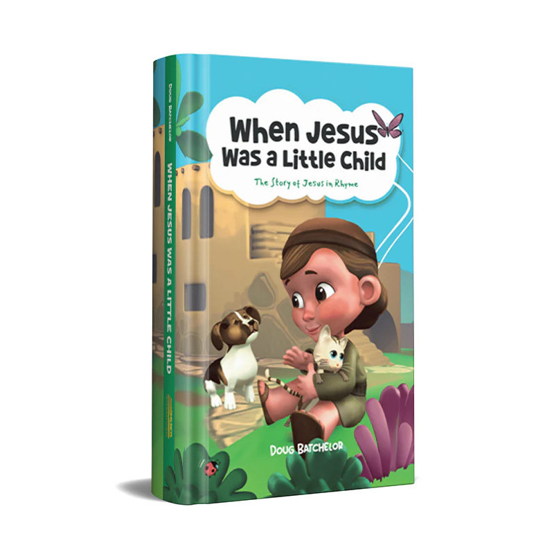 When Jesus Was a Little Child - Doug Batchelor