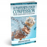 A Pastor’s Cold Confession - Doug Batchelor