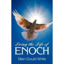 Living the Life of Enoch