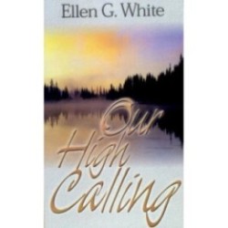 Our High Calling - Hard Cover