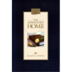 The Adventist Home - Hard Cover