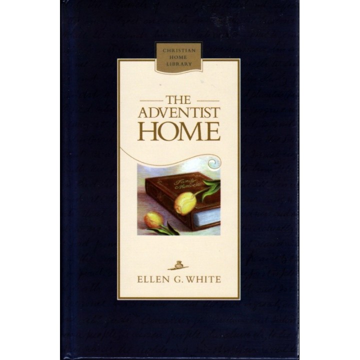 The Adventist Home - Hard Cover