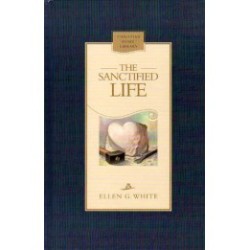 The Sanctified Life - Hardcover