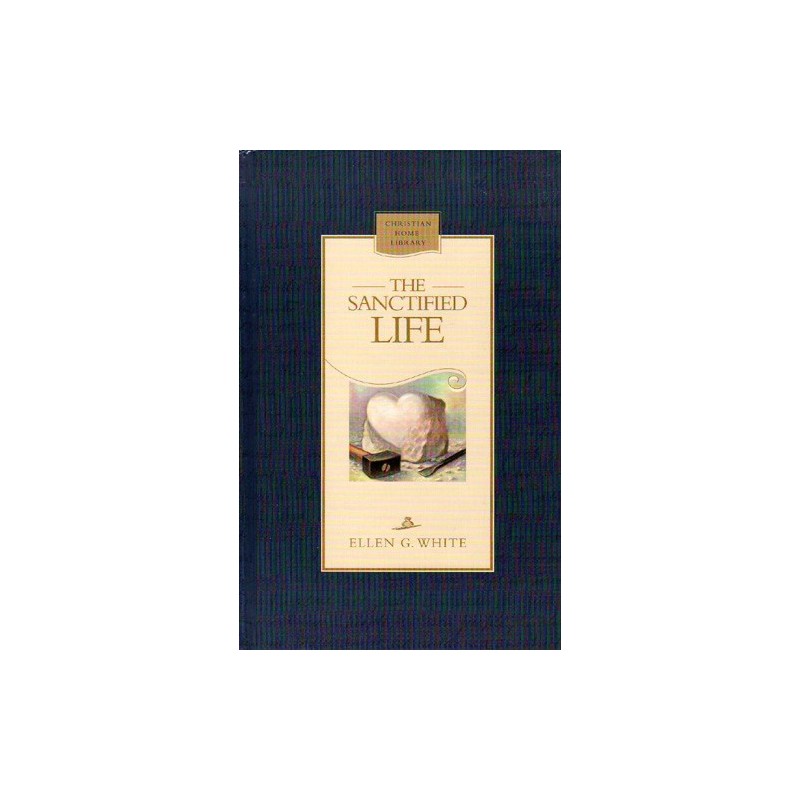 The Sanctified Life - Hardcover