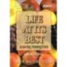 #1 - Life At Its Best