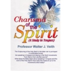 Charisma of the Spirit - A Study in Tongues