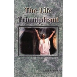 The Life Triumphant