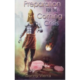 Preparation for the Coming Crisis