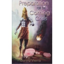 Preparation for the Coming Crisis