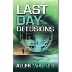 Last Day Delusions