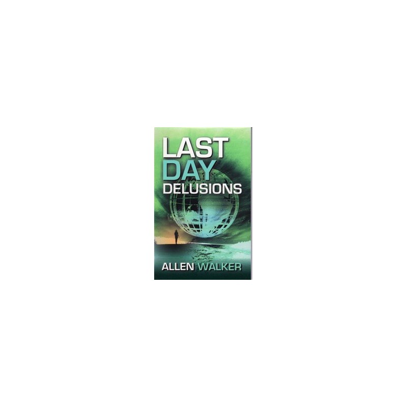 Last Day Delusions