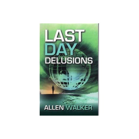 Last Day Delusions