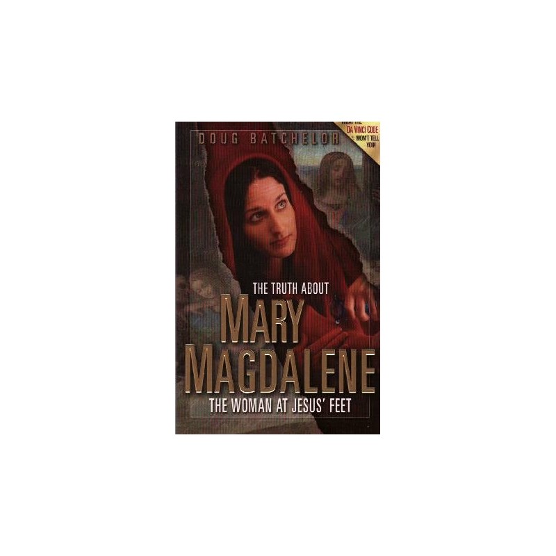 The Truth About Mary Magdalene