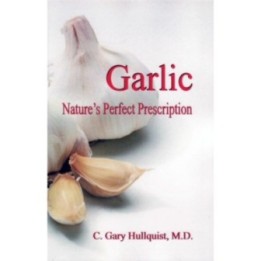 Garlic - Nature's Perfect Prescription